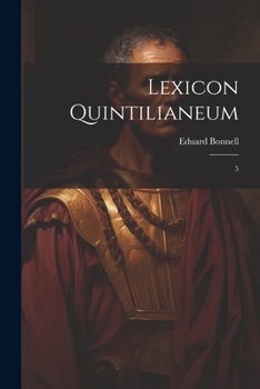 Paperback Lexicon Quintilianeum: 5 [Latin] Book