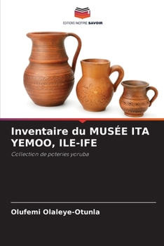 Paperback Inventaire du MUSÉE ITA YEMOO, ILE-IFE [French] Book