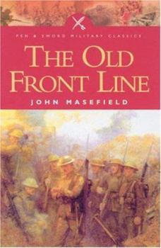 Paperback Old Front Line (Pen & Sword Military Classics, Number 3) Book