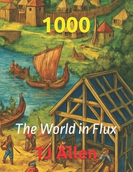1000: The World in Flux