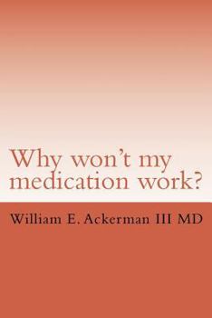 Paperback Why won't my medication work? Book