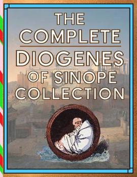 Paperback The Complete Diogenes of Sinope Collection Book
