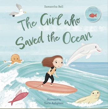 Paperback The Girl Who Saved the Ocean Book