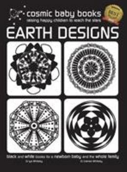 Hardcover EARTH DESIGNS - Black and White Book for a Newborn Baby and the Whole Family: Special GIFT FOR A NEWBORN BABY Edition Book