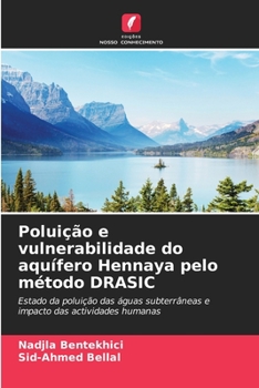 Paperback Poluição e vulnerabilidade do aquífero Hennaya pelo método DRASIC [Portuguese] Book