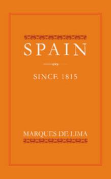 Paperback Spain Since 1815 Book
