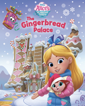 Hardcover Alice's Wonderland Bakery: The Gingerbread Palace Book