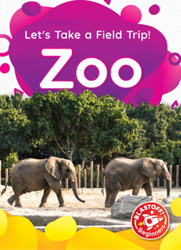 Zoo (Let's Take a Field Trip!)