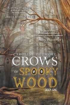 Hardcover The Crows of Spooky Wood: Book One Book