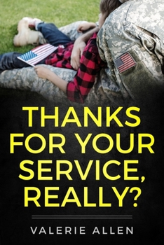 Paperback Thanks For Your Service, Really? Book