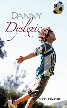 Paperback Danny Is Dyslexic Book