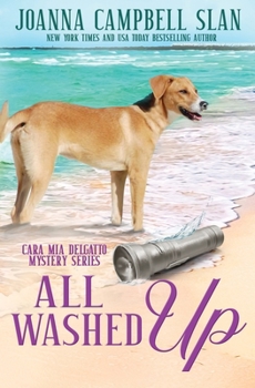 All Washed Up: Book #3 in the Cara Mia Delgatto Mystery Series - Book #3 of the Cara Mia Delgatto Mystery