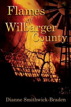 Flames of Wilbarger County - Book #3 of the Wilbarger County