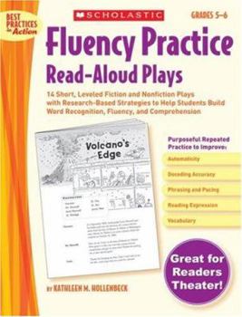 Paperback Fluency Practice Read-Aloud Plays: Grades 5-6: 14 Short, Leveled Fiction and Nonfiction Plays with Research-Based Strategies to Help Students Build Wo Book