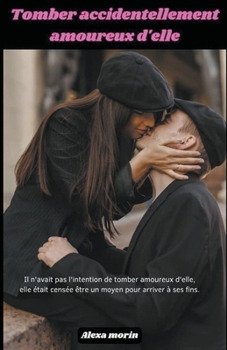 Paperback Tomber Accidentellement Amoureux d'elle [French] Book