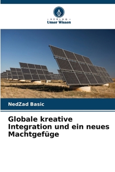 Paperback Globale kreative Integration und ein neues Machtgefüge [German] Book