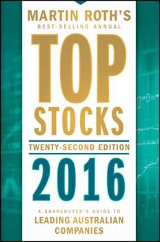 Paperback Top Stocks 2016: A Sharebuyer's Guide to Leading Australian Companies Book