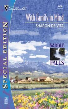 With Family in Mind (Saddle Falls, #1) - Book #1 of the Saddle Falls