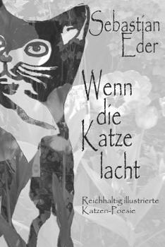 Paperback Wenn die Katze lacht: Reichhaltig illustrierte Katzen-Poesie [German] Book