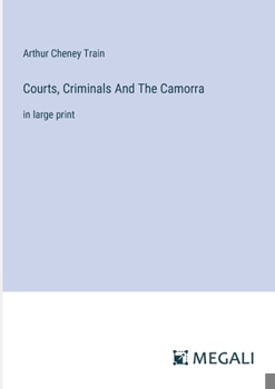 Paperback Courts, Criminals And The Camorra: in large print Book