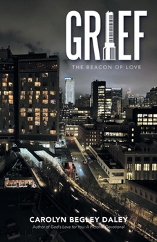 Paperback Grief: The Beacon of Love Book