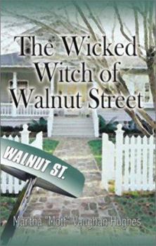 Paperback The Wicked Witch of Walnut Street Book