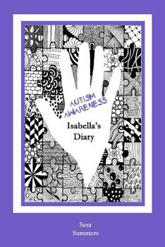 Paperback Autism Awareness: Isabella's Diary Book