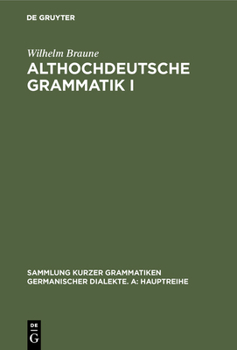 Hardcover Althochdeutsche Grammatik I: Laut- Und Formenlehre [German] Book