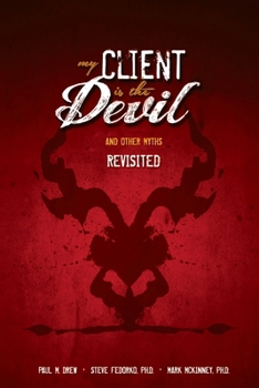 Paperback My Client is the Devil (and other myths), Revisited Book