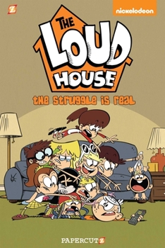 Paperback The Loud House: The Struggle Is Real Book