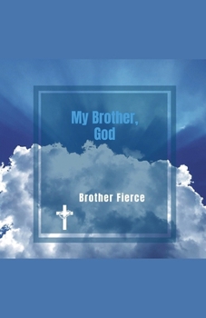 My Brother, God