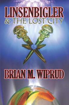 Paperback Linsenbigler & The Lost City Book