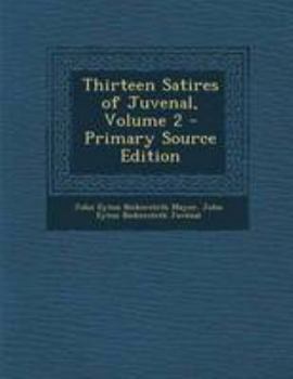 Paperback Thirteen Satires of Juvenal, Volume 2 [Latin] Book