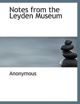 Paperback Notes from the Leyden Museum [Large Print] Book