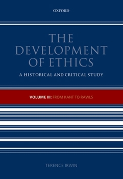 Paperback The Development of Ethics: Volume III: From Kant to Rawls Volume III: From Kant to Rawls Book