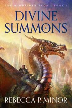 Divine Summons - Book #1 of the Windrider Saga