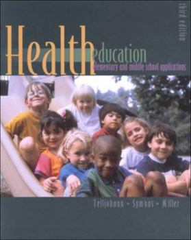 Hardcover Health Education: Elementary and Middle School Applications Book