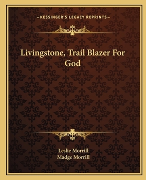 Paperback Livingstone, Trail Blazer For God Book