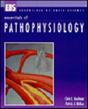 Essentials of Pathophysiology (Essentials of Basic Science)