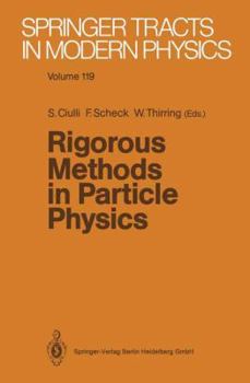 Paperback Rigorous Methods in Particle Physics Book