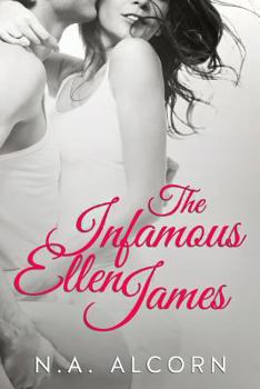 The Infamous Ellen James: Short Story #1 - Book #1 of the Infamous