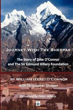 Paperback Journey with the Sherpas: The Story of Zeke O'Connor and the Sir Edmund Hillary Foundation Book
