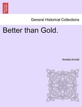 Paperback Better Than Gold. Book