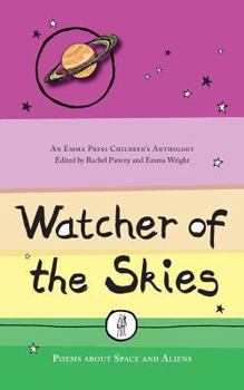 Paperback Watcher of the Skies: Poems about Space and Aliens Book