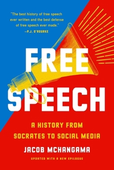 Paperback Free Speech: A History from Socrates to Social Media Book