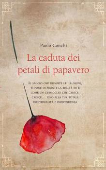 Paperback La Caduta Dei Petali Di Papavero [Italian] Book