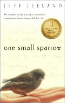 Paperback One Small Sparrow: Michael's Story and the Hope of Compassion in the Classroom Book