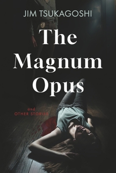 Paperback The Magnum Opus and Other Stories Book
