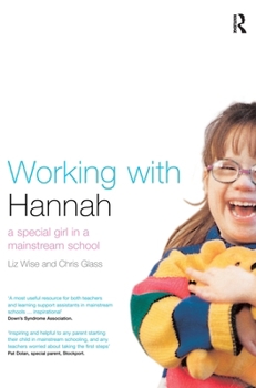Hardcover Working With Hannah: A Special Girl in a Mainstream School Book