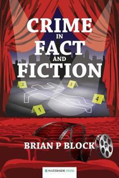 Paperback Crime in Fact and Fiction: Brian P Block Book